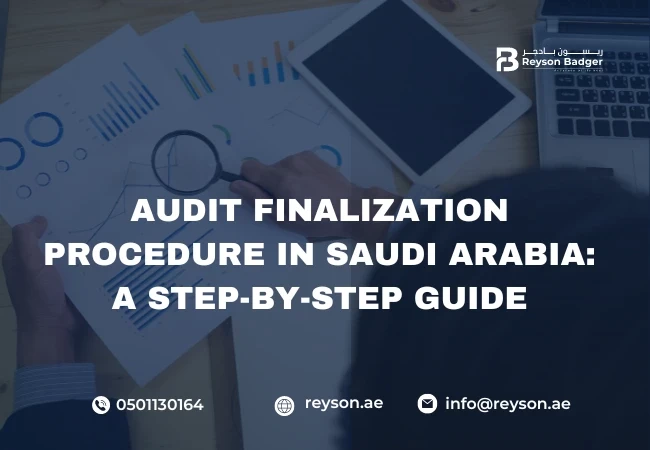 Audit Finalization Procedure in Saudi Arabia