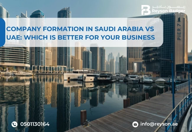 Company Formation in Saudi Arabia vs UAE