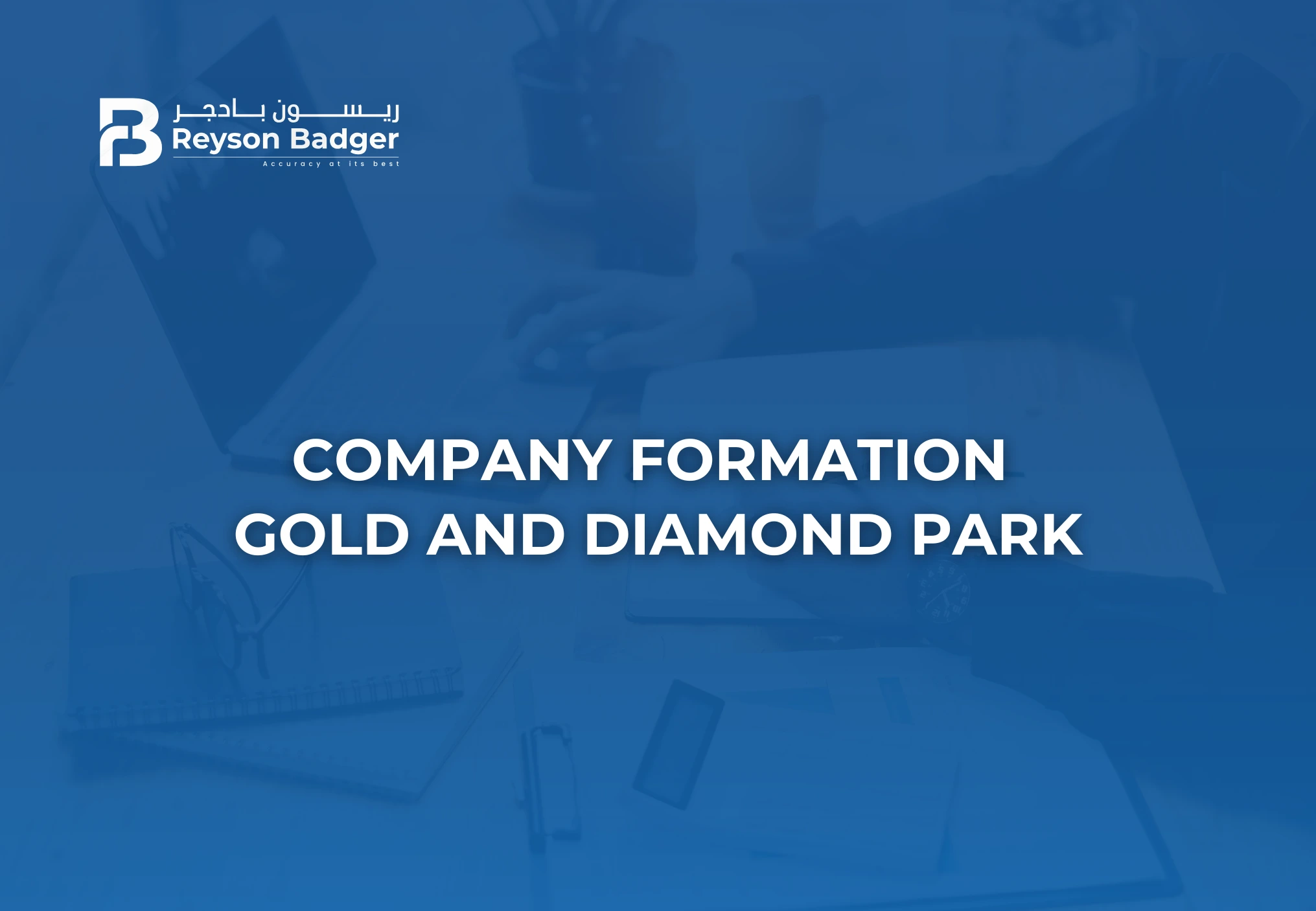 Company Formation in Gold and Diamond Park