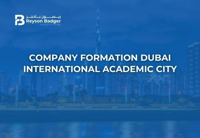 Company Formation in Dubai International Academic City