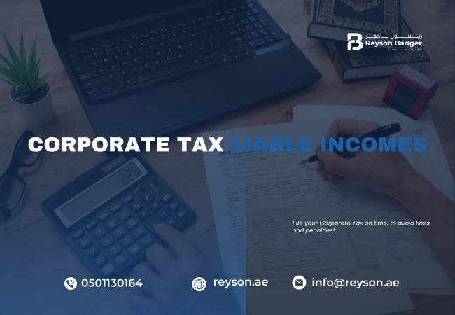 Liable Incomes on Corporate Tax in Dubai