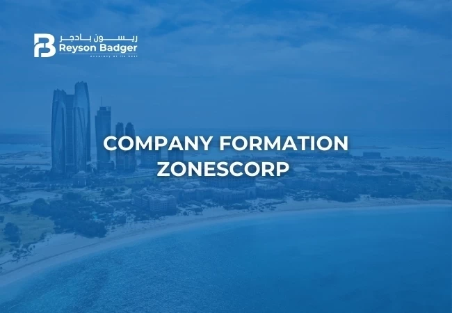 Company formation in ZonesCorp Abu Dhabi with Reyson Badger